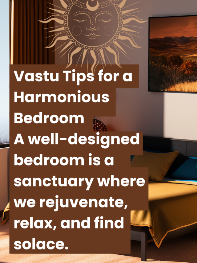 Vastu tips for a harmonious bedroom,
