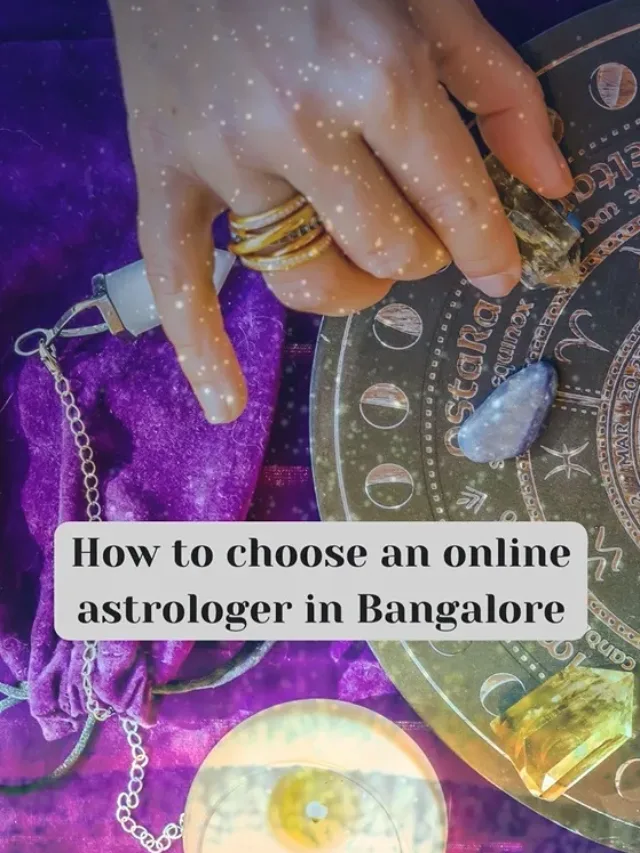 How to choose an online astrologer in banagalore