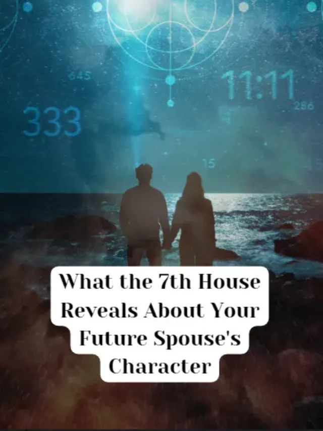 What the 7th House Reveals About Your Future Spouse’s Character- Pandit G.R Shastri JI