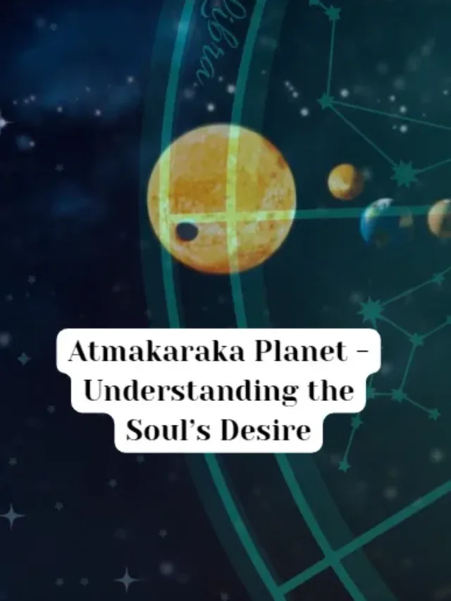 Atmakaraka Planet – Understanding the Soul’s Desire – – Pandit G.R Shastri JI